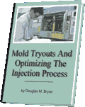 Mold Tryouts and Optimizing the Injection Process